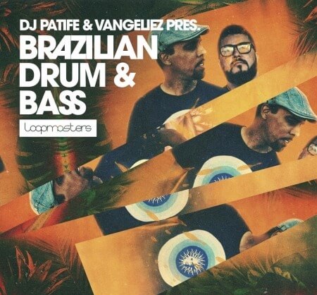 Loopmasters Dj Patife And Vangeliez Brazilian Drum And Bass MULTiFORMAT